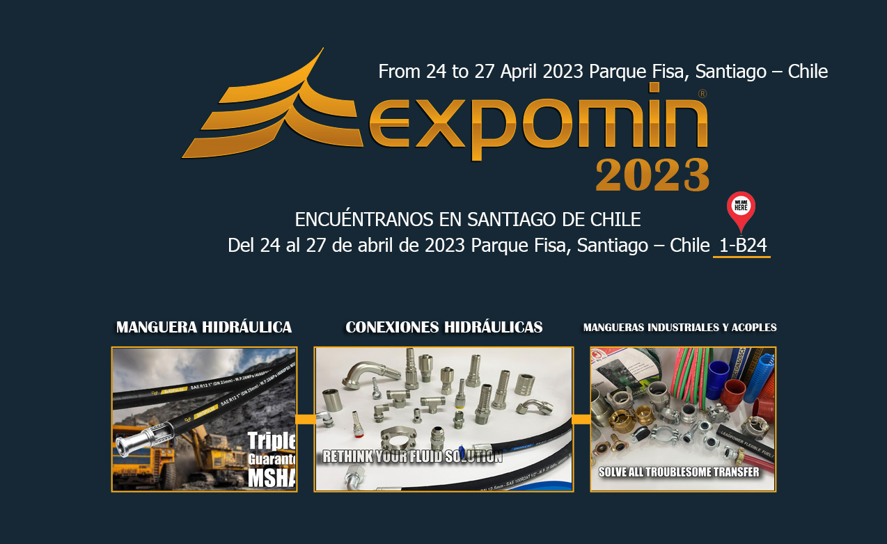 Le esperamos en la Expomin 2023 para mangueras hidraulicas, conexiones hidraulicas
